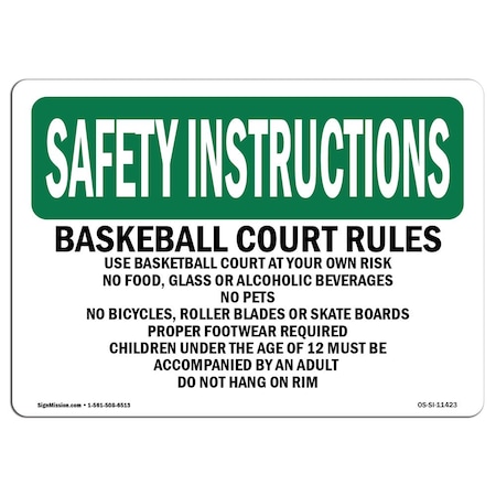 Signmission OSHA Sign, Basketball Court Rules Use Basketball Court, 14in X 10in Alum, 10" W, 14" L, Landscape OS-SI-A-1014-L-11423